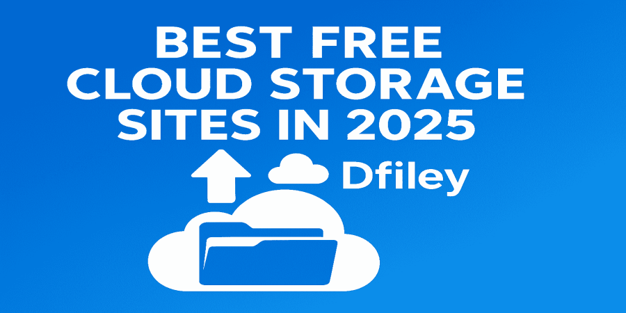 Best Free Cloud Storage Sites in 2025: Top 5 Compared